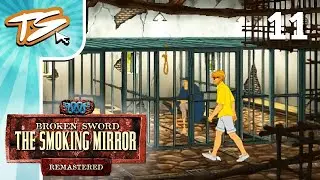 PROVIDING A DISTRACTION | Broken Sword 2: The Smoking Mirror (BLIND) #11