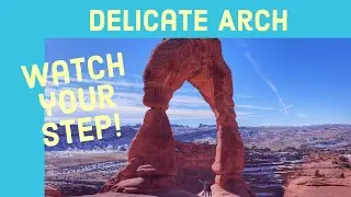 Arches National Park. Delicate Arch Hike