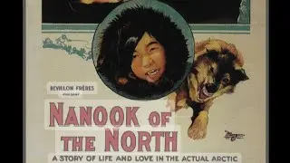Нанук с Севера / Nanook of the North (Роберт Флаэрти / Robert J. Flaherty)