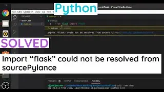 SOLVED : Import “flask” could not be resolved from sourcePylance in Python