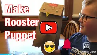How to make a Rooster Puppet
