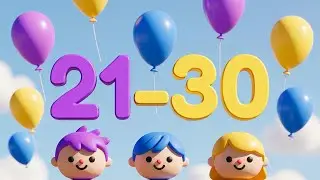 Number Song 21 to 30 | Learn Numbers for Kids | Counting 21&ndash;30 🎵
