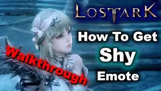 How To Get Shy Emote - Walkthrough - Lost Ark