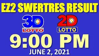 EZ2 Swertres Result June 2, 2021 9pm (2D Lotto, 3D Lotto Result Today)