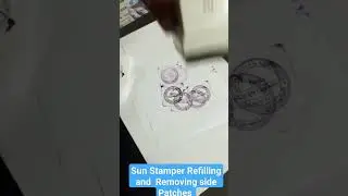 Sun Stamper ink Refilling & how to remove side patches of Sun Stamper #sunstamprefill