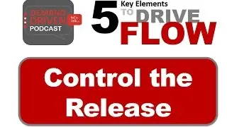 5 Key Elements that Drive Manufacturing Flow_Part 1: Control the Release