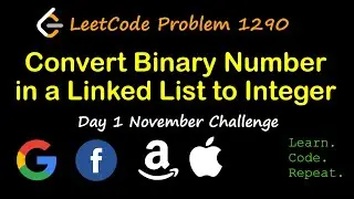 Convert Binary Number in a Linked List to Integer | LeetCode 1290 | November Challenge | Day 1