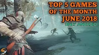 Top 5 android games in june 2018 offline/online