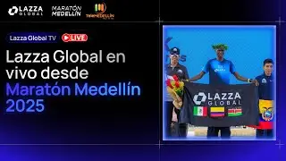 Maratón Medellín 2025: Resumen Telemedellín | Lazza Global