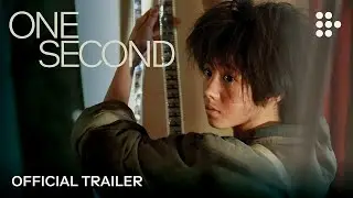 ONE SECOND | Official Trailer #2 | Exclusively on MUBI