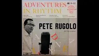Pete Rugolo And His Orchestra* &ndash; Adventures In Rhythm//Columbia &ndash; B-452 US 1954