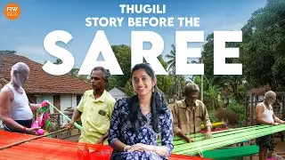 From Threads to Tradition | Thugili &ndash; The Story Before the Saree | For The Women