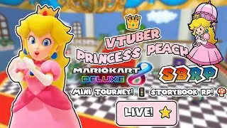 👑🍰 VTuber Princess Peach - Mario Kart 8 DELUXE Mini Tourney + Roblox SBRP (Storybook Roleplay) ⭐