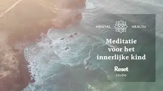 Meditatie Innerlijk kind