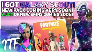 I Earned GALAXY SCOUT! New Pack TOMORROW, TONS of Skins COMING THIS WEEK! (Fortnite Battle Royale)