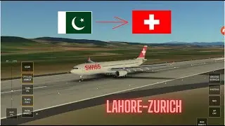 Lahore to Zurich on infinite flight 