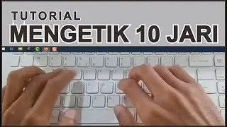 Tutorial Cara Mengetik Cepat | Belajar Menguasai Keyboard dengan 10 Jari 👐