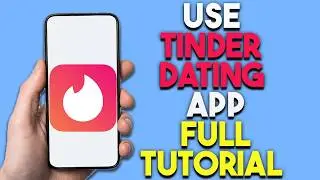 How To Use Tinder Dating App iPhone: Tinder Tips and Tricks