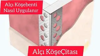 Al&ccedil;ı K&ouml;şebenti Uygulaması | Al&ccedil;ı K&ouml;şe &Ccedil;itası Nasıl Takılır?