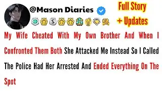 My Wife Cheated With My Own Brother And When I Confronted Them Both She Attacked Me Instead So I