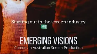 Starting Out In The Screen Industry