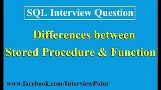 differences between Stored Procedure and Functions in SQL || Interview Question