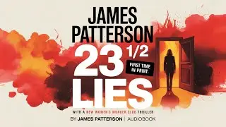 23 1/2 Lies by James Patterson (Women's Murder Club #23.5 - 23&frac12; Lies) | Audiobook