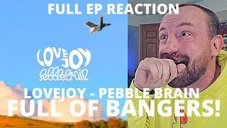 LISTENING to Lovejoy - Pebble Brain (FULL EP) FIRST REACTION!