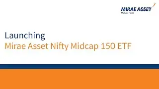 Mirae Asset Nifty Midcap 150 ETF