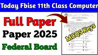 11th Computer MCQs Answer Key Hard & Local Area 1st Annual 2025 | Fbise 11th computer mcqs keys 2025