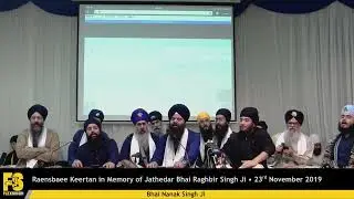 Bhai Nanak Singh Ji - Raensbaee Keertan in Memory of Bhai Raghbir Singh Ji, Derby - 23/11/2019