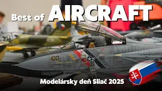 Model&aacute;rsky deň Sliač 2025 - Best of Aircraft