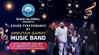 SINAI GLOBAL PRESENTS AMRUTAM GAMAY MUSIC BAND SHOW | St. Antonys Church Perambra | 30 JAN 2026 -8pm
