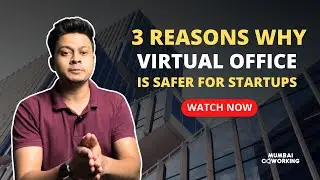 Why Virtual Office is the Safest option for Startups | Best Virtual Office in Mumbai