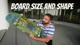 What size skateboard to ride (big shaped boards vs small boards)