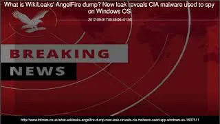 What is WikiLeaks' AngelFire dump? New leak reveals CIA malware used to spy on Windows OS