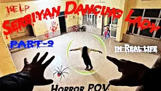 Serbiyan Dancing Lady | part-9 | in Real life | Horror POV |  @HorrorWorld-e3i 