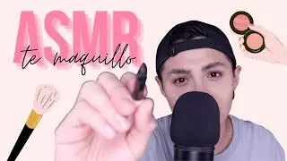 ASMR MAQUILLANDOTE EN ESPAÑOL