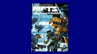 RIFTS Adventure Guide Review/A LOOK AT THE BOOK EPISODE 14
