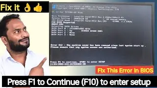 Press F1 to Continue, F10 to enter setup - Computer starting error for F1 | F1 Error in Computer