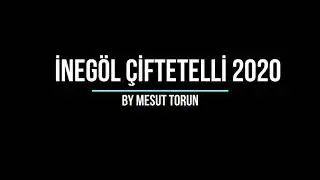 İNEGÖL ÇİFTETELLİ 2020