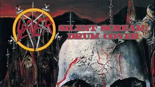 Slayer silent scream: drum cover￼