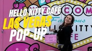 HELLO KITTY CAF&Eacute; LAS VEGAS POP-UP! | ARW VLOGS!