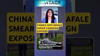 CHINA'S ANTI-RAFALE SMEAR CAMPAIGN EXPOSED