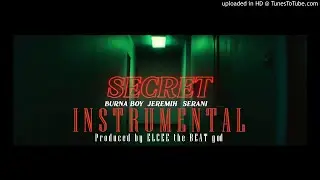 Burna Boy  - Secret ( feat. Jeremih &Serani) Instrumental