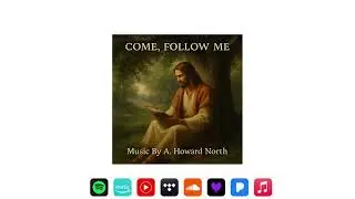 The Work Goes On &mdash; Come, Follow Me 2025: D&C 138 | A. Howard North | LDS & Christian Worship Song