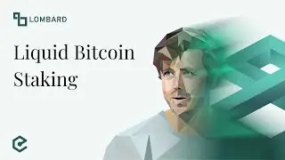 Lombard: Unlocking Bitcoin DeFi Through Liquid, Yield-Bearing LBTC - Jacob Phillips. Ep. 603