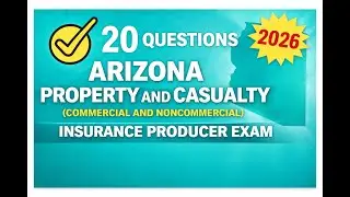 Arizona Property and Casualty (commercial and noncommercial) Insurance Producer Practice Exam