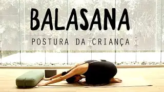 Balasana - Postura da criança | Carla Bricaire  - Yoga em Casa