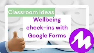 Mote and Google Forms for Wellbeing